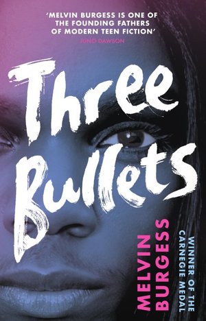 Cover for Melvin Burgess · Three Bullets - Ruled Britannia (Hardcover Book) (2021)