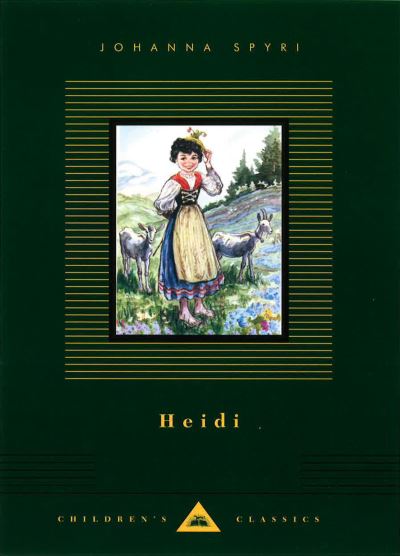 Heidi - Everyman's Library CHILDREN'S CLASSICS - Johanna Spyri - Books - Everyman - 9781841599502 - March 7, 2019