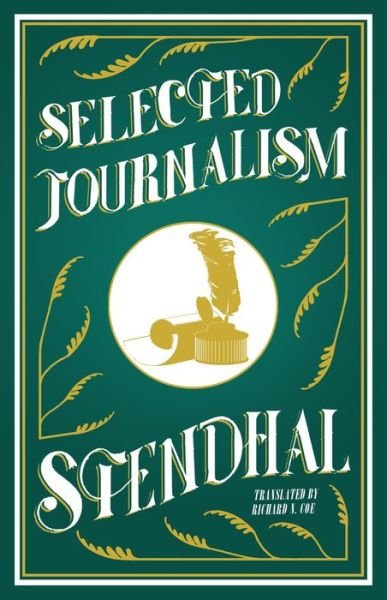 Cover for Stendhal · Selected Journalism: Edited and with an Introduction by Geoffrey Strickland (Paperback Bog) (2019)