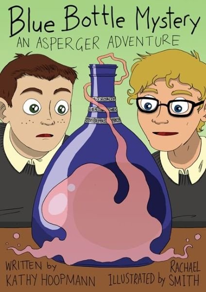 Cover for Kathy Hoopmann · Blue Bottle Mystery - The Graphic Novel: An Asperger Adventure - Asperger Adventures (Gebundenes Buch) (2015)