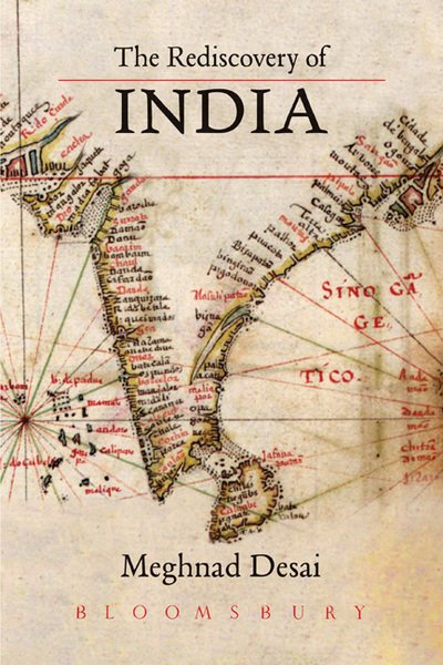 Cover for Desai, Meghnad (Professor Emeritus, LSE, London School of Economics) · The Rediscovery of India (Hardcover bog) (2011)