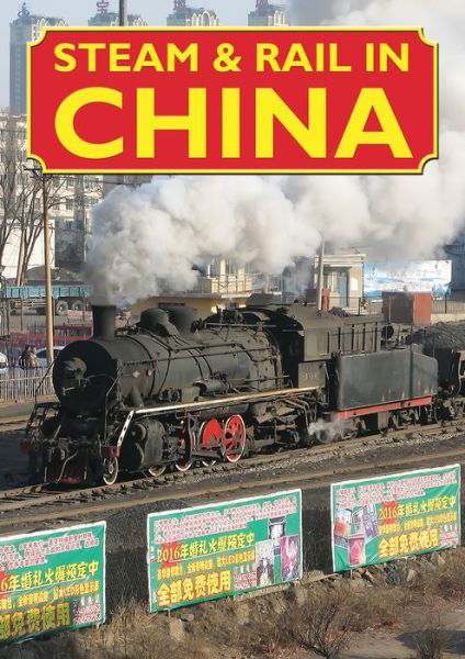 Steam & Rail in China - McCall - Kirjat - Mainline & Maritime Ltd - 9781900340502 - maanantai 28. toukokuuta 2018