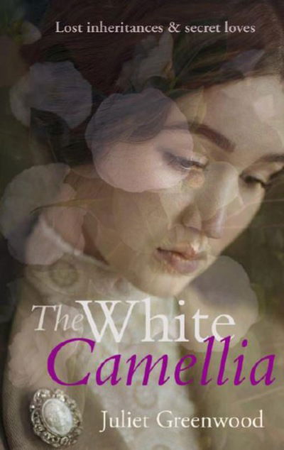 Cover for Juliet Greenwood · The White Camellia (Paperback Book) (2016)