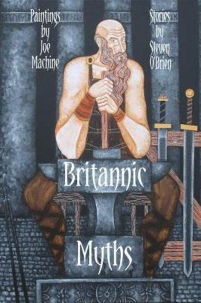 Cover for Steven O'Brien · Britannic Myths (Paperback Book) (2017)