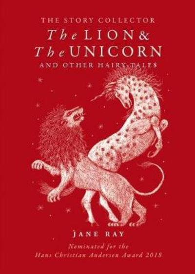 Cover for Jane Ray · The The Lion and the Unicorn and Other Hairy Tales (Taschenbuch) [UK edition] (2017)