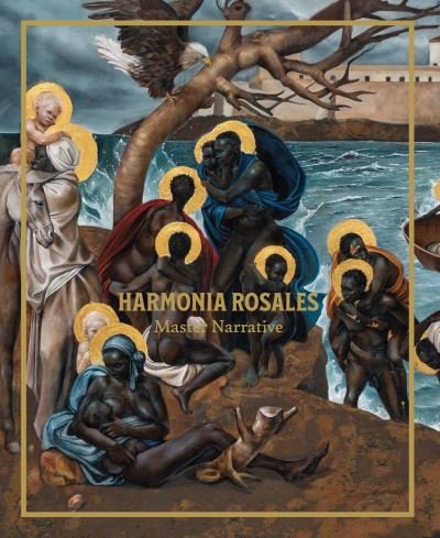 Cover for Patricia Lee Daigle · Harmonia Rosales: Master Narrative (Paperback Bog) (2023)