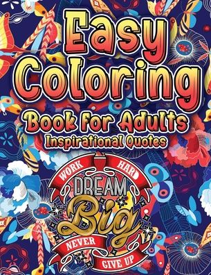 Cover for Nikolas Jones · Easy Coloring Book for Adults Inspirational Quotes (Paperback Book) (2021)