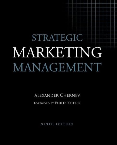 Cover for Alexander Chernev · Strategic Marketing Management (Paperback Book) [9th edition] (2018)