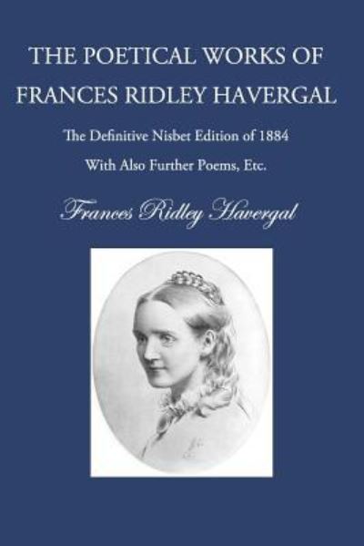 Cover for Frances Ridley Havergal · The Poetry of Frances Ridley Havergal (Taschenbuch) (2017)