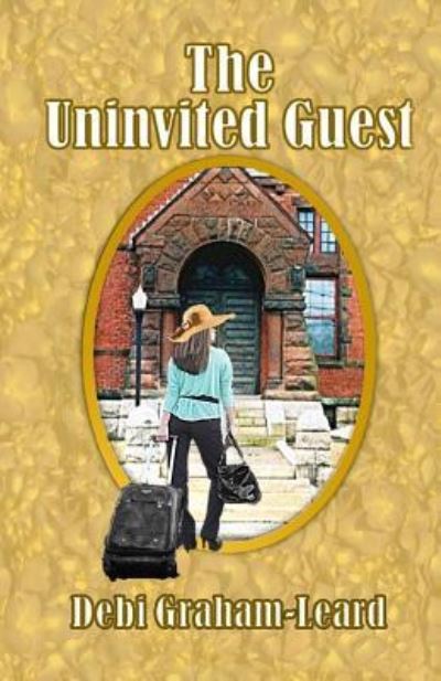 Cover for Debi Graham-Leard · The Uninvited Guest (Paperback Book) (2015)