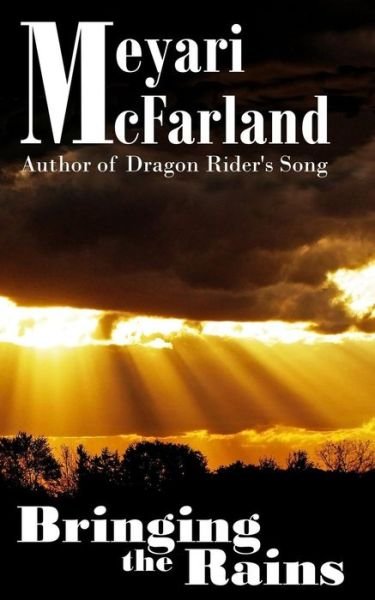 Cover for Meyari Mcfarland · Bringing the Rains (Paperback Book) (2014)