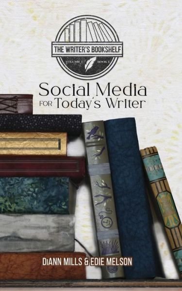 Cover for Edie Melson · Social Media for Today's Writer (Pocketbok) (2020)