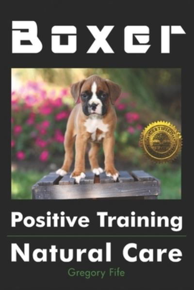 Cover for Gregory Fife · Boxer Positive Training (Paperback Book) (2018)