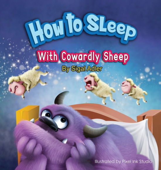 Cover for Sigal Adler · How to Sleep with Cowardly Sheep : Count (Hardcover Book)