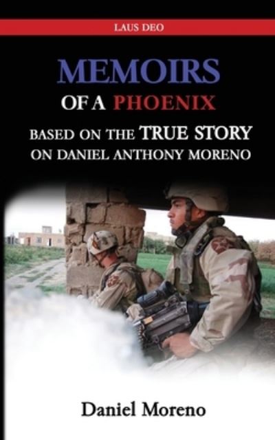 Memoirs of a Phoenix - Daniel Moreno - Bøger - Jones Media Publishing - 9781948382502 - 6. januar 2023