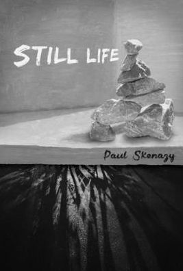 Cover for Paul Skenazy · Still Life (Hardcover Book) (2021)