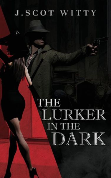 Cover for J. Scot Witty · Lurker in the Dark (Book) (2023)