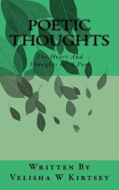 Cover for Velisha W Kirtsey · Poetic Thoughts (Paperback Bog) (2017)