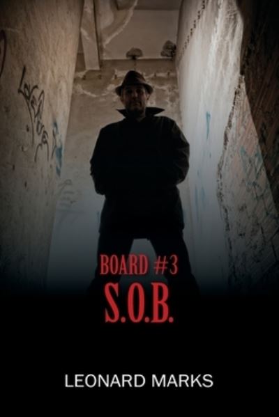 Cover for Leonard Marks · Board #3 S.O.B. (Paperback Book) (2019)