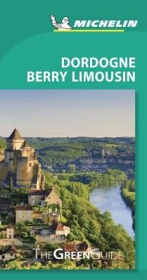 Cover for Michelin · Dordogne-Berry-Limousin - Michelin Green Guide: The Green Guide (Paperback Bog) [9th edition] (2019)