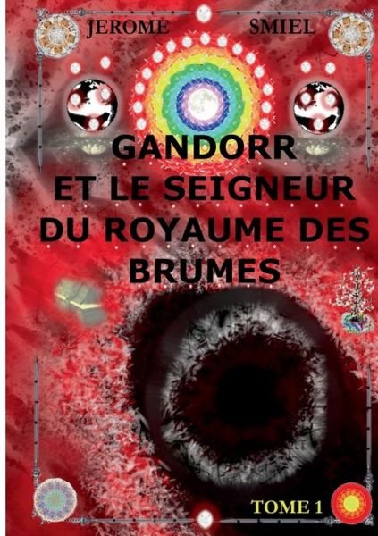 Cover for Smiel · Gandorr et le Seigneur du Royaume (Bog) (2018)