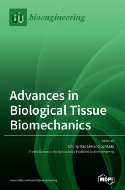 Cover for Chung-Hao Lee · Advances in Biological Tissue Biomechanics (Hardcover Book) (2020)