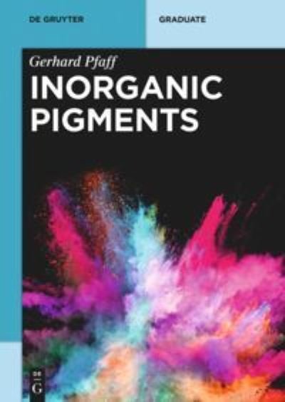 Inorganic Pigments - Pfaff - Bøger -  - 9783110484502 - 11. september 2017