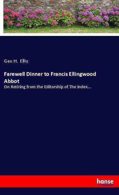 Cover for Ellis · Farewell Dinner to Francis Elling (Book)