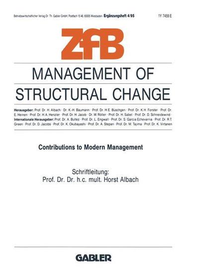 Cover for Horst Albach · Management of Structural Change: Contributions to Modern Management - Zeitschrift Fur Betriebswirtschaft (Paperback Book) [1995 edition] (1995)