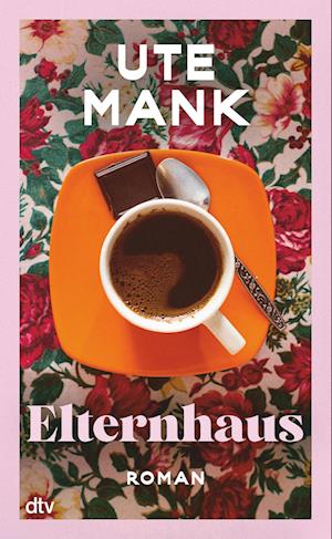 Cover for Ute Mank · Elternhaus (Buch) (2023)