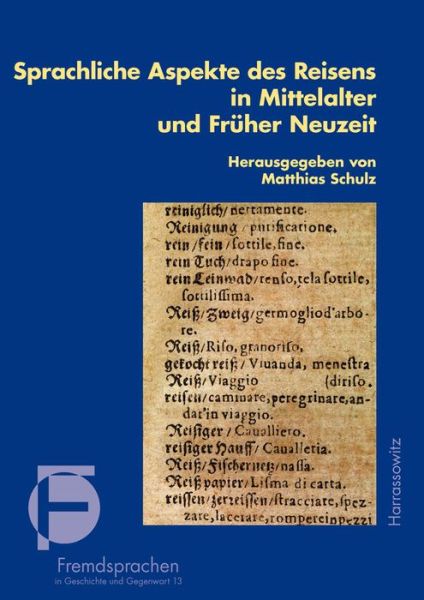 Cover for Matthias Schulz · Sprachliche Aspekte Des Reisens in Mittelalter Und Fr|her Neuzeit (Fremdsprachen in Geschichte Und Gegenwart) (German Edition) (Paperback Book) [German edition] (2014)