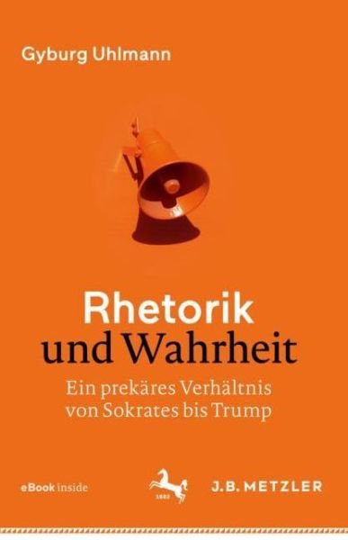 Cover for Uhlmann · Rhetorik und Wahrheit (Book) (2019)
