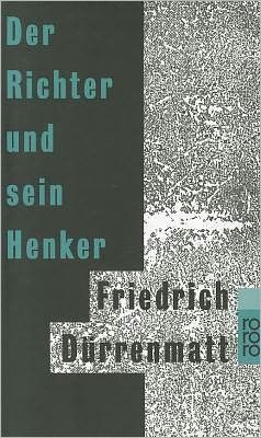 Friedrich Durrenmatt · Der Richter und sein Henker (Taschenbuch) ['Ungek'urzte Ausg edition] (1991)