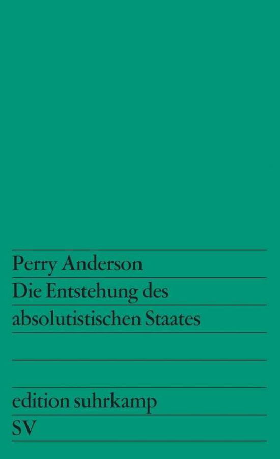 Cover for Perry Anderson · Die Entstehung Des Absolutistischen Staates (Book)