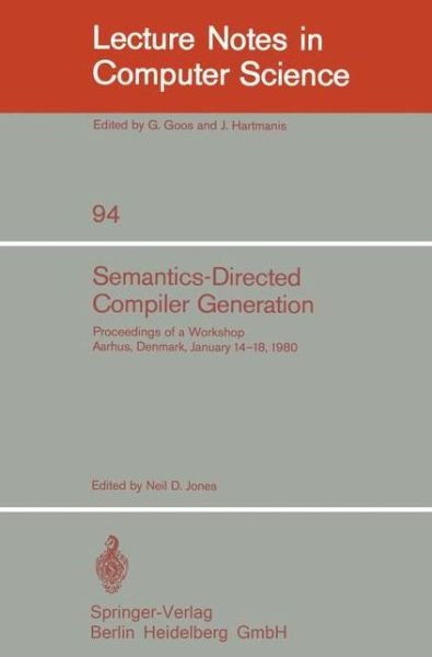 Cover for N D Jones · Semantics-directed Compiler Generation - Lecture Notes in Computer Science (Taschenbuch) (1980)
