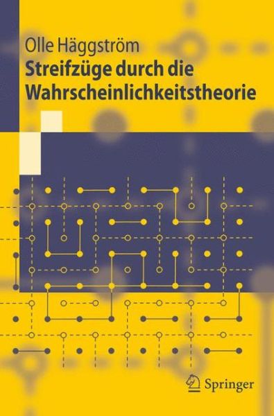 Cover for Olle Haggstroem · Streifzuge Durch Die Wahrscheinlichkeitstheorie (Paperback Book) [2006 edition] (2005)