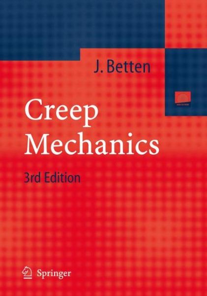 Cover for Josef Betten · Creep Mechanics (Buch) [3rd ed. 2008 edition] (2008)