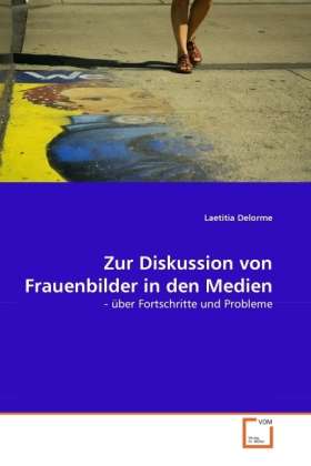 Zur Diskussion von Frauenbilder - Delorme - Books -  - 9783639330502 - 