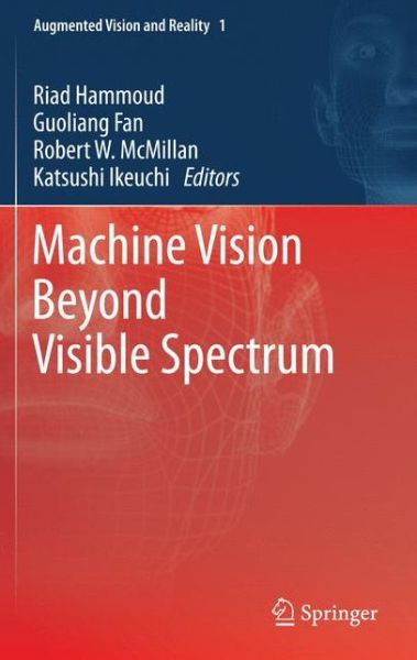 Cover for Riad Hammoud · Machine Vision Beyond Visible Spectrum - Augmented Vision and Reality (Paperback Bog) [2011 edition] (2013)