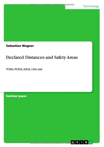 Cover for Sebastian Wagner · Declared Distances and Safety Areas: TORA, TODA, ASDA, LDA and (Paperback Bog) (2013)
