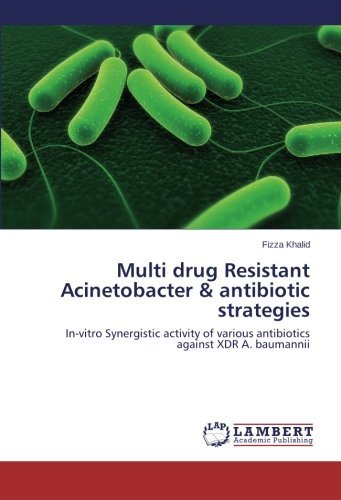 Cover for Fizza Khalid · Multi Drug Resistant Acinetobacter &amp; Antibiotic Strategies (Paperback Bog) (2014)