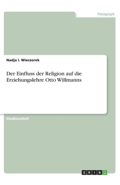 Cover for Wieczorek · Der Einfluss der Religion auf (Book)