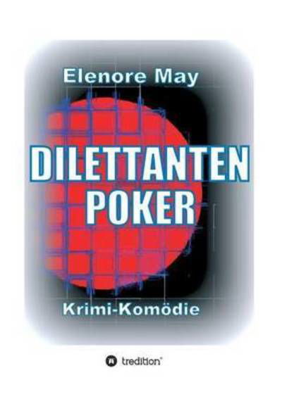 Cover for May · DilettantenPoker (Book) (2015)