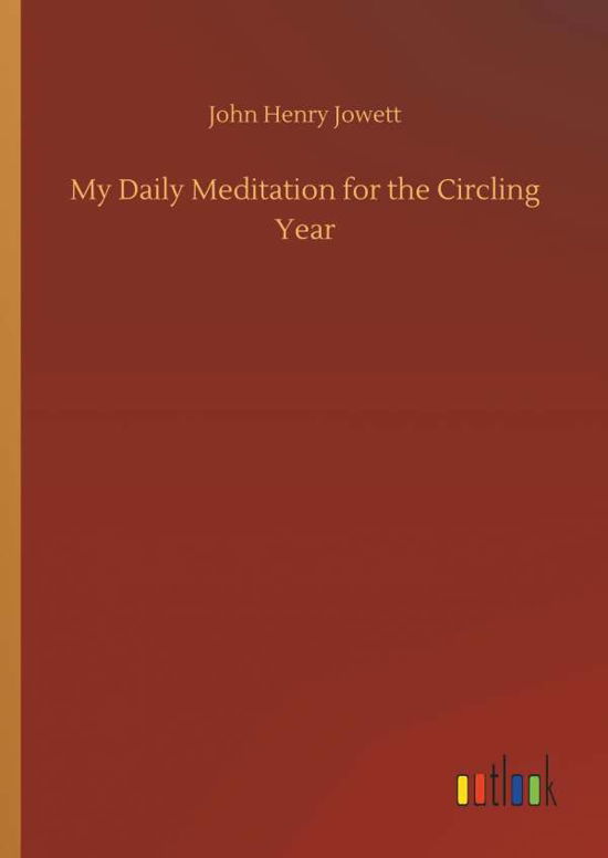 Cover for Jowett · My Daily Meditation for the Circ (Bok) (2018)