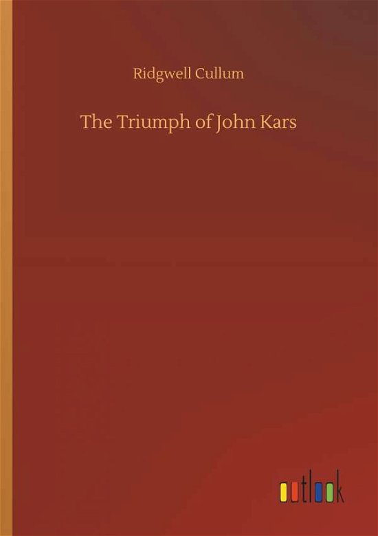 Cover for Cullum · The Triumph of John Kars (Bok) (2018)