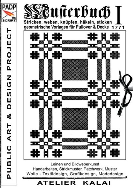 Cover for K-winter Atelier-kalai · Padp-script 006: Musterbuch I Von 1771 (Paperback Book) (2015)