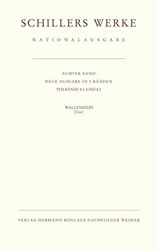 Cover for Schiller · Schillers Werke. Nationalausgabe: Band 8: Wallenstein (neue Ausgabe in 3 Banden)Teilbande 8.1 und 8.2: Text (Innbunden bok) (2010)