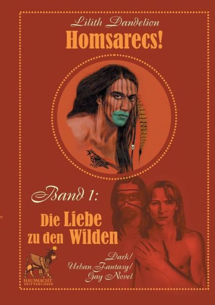 Cover for Lilith Dandelion · Homsarecs: Die Liebe zu den Wilden (Paperback Book) (2020)