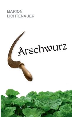 Cover for Lichtenauer · Arschwurz (Book) (2019)