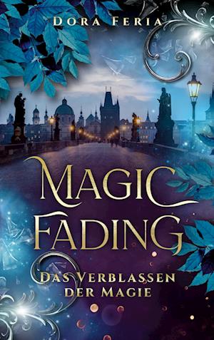 Cover for Dora Feria · Magic Fading (Book) (2025)